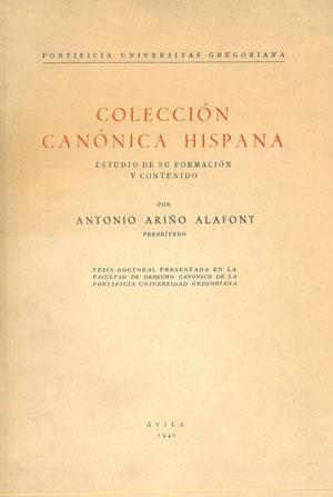 Imagen del vendedor de COLECCIN CANNICA HISPANA. ESTUDIO DE SU FORMACIN Y CONTENIDO. a la venta por Librera Anticuaria Galgo