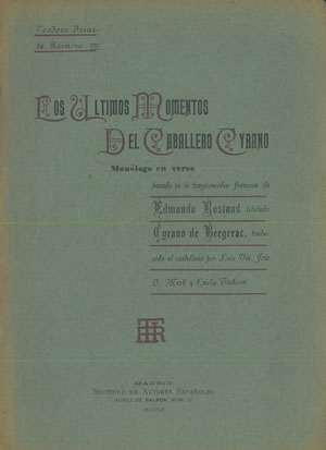 Imagen del vendedor de LOS LTIMOS MOMENTOS DEL CABALLERO CYRANO. Monlogo en verso. a la venta por Librera Anticuaria Galgo