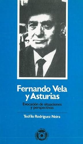 Imagen del vendedor de FERNANDO VELA Y ASTURIAS. Evocacin de situaciones y perspectivas. a la venta por Librera Anticuaria Galgo