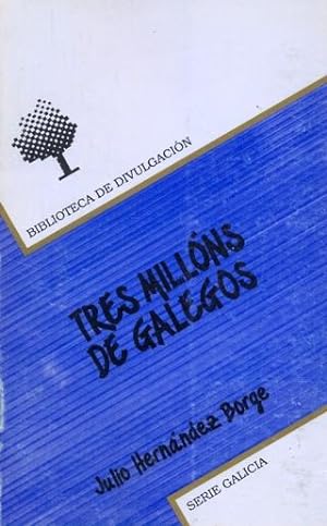 Seller image for TRES MILLNS DE GALEGOS. for sale by Librera Anticuaria Galgo