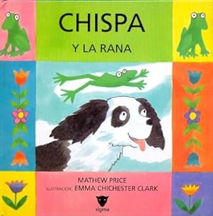 Image du vendeur pour CHISPA Y LA RANA. mis en vente par Librera Anticuaria Galgo