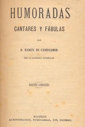 Imagen del vendedor de HUMORADAS, CANTARES Y FBULAS. Edicin completa. a la venta por Librera Anticuaria Galgo