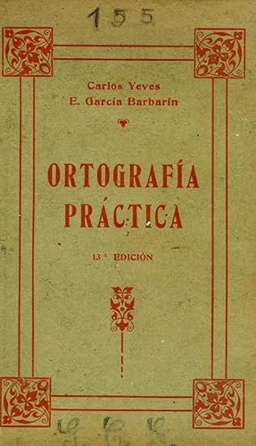 Seller image for ORTOGRAFA PRCTICA. for sale by Librera Anticuaria Galgo