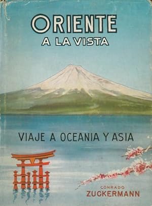 Imagen del vendedor de ORIENTE A LA VISTA. VIAJE A OCEANA Y ASIA. a la venta por Librera Anticuaria Galgo