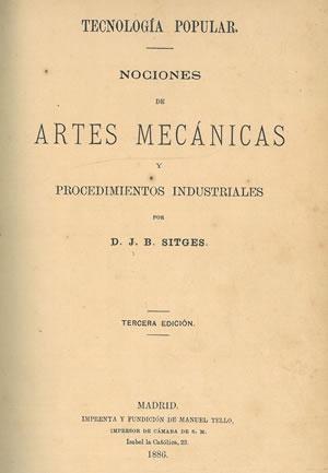 Seller image for TECNOLOGA POPULAR. NOCIONES DE ARTES MECNICAS Y PROCEDIMIENTOS INDUSTRIALES. for sale by Librera Anticuaria Galgo