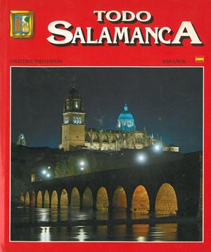 Imagen del vendedor de TODO SALAMANCA. a la venta por Librera Anticuaria Galgo