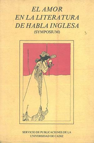 Imagen del vendedor de EL AMOR EN LA LITERATURA DE HABLA INGLESA (SYMPOSIUM). a la venta por Librera Anticuaria Galgo