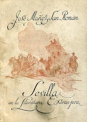 Seller image for SEVILLA EN LA LITERATURA EXTRANJERA. for sale by Librera Anticuaria Galgo