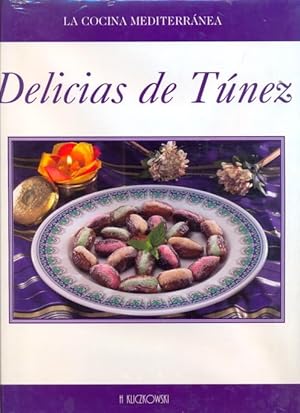 Seller image for DELICIAS DE TNEZ. La cocina mediterrnea. for sale by Librera Anticuaria Galgo