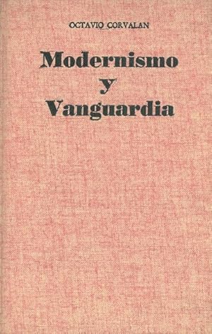 Imagen del vendedor de MODERNISMO Y VANGUARDIA. Coordenadas de la literatura hispanoamericana del siglo XX. a la venta por Librera Anticuaria Galgo