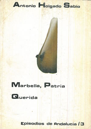 Seller image for MARBELLA, PATRIA QUERIDA. Episodios de Andaluca, 3. for sale by Librera Anticuaria Galgo