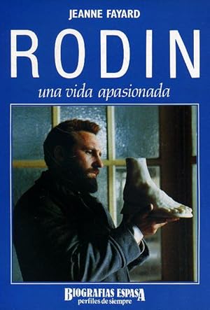 Imagen del vendedor de RODIN. Una vida apasionada. a la venta por Librera Anticuaria Galgo