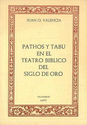 Imagen del vendedor de PATHOS Y TAB EN EL TEATRO BBLICO DEL SIGLO DE ORO. a la venta por Librera Anticuaria Galgo