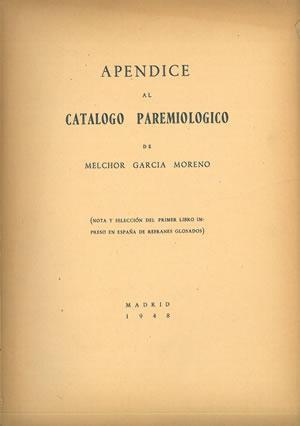 Bild des Verkufers fr APNDICE AL CATLOGO PAREMIOLGICO. zum Verkauf von Librera Anticuaria Galgo