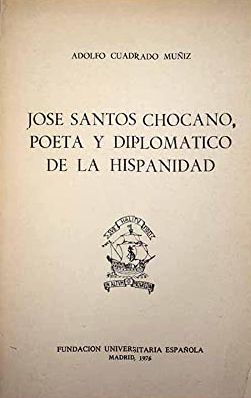 Seller image for JOS SANTOS CHOCANO, POETA Y DIPLOMTICO DE LA HISPANIDAD. for sale by Librera Anticuaria Galgo