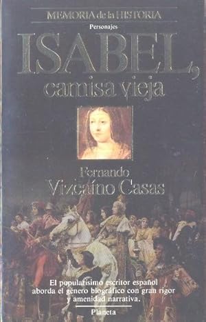 Seller image for ISABEL, CAMISA VIEJA. Memoria de la Historia. for sale by Librera Anticuaria Galgo