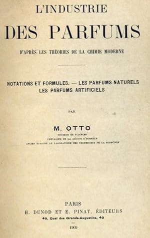 Seller image for L'INDUSTRIE DES PARFUMS D'APRS LES THORIES DE LA CHIMIE MODERNE. for sale by Librera Anticuaria Galgo