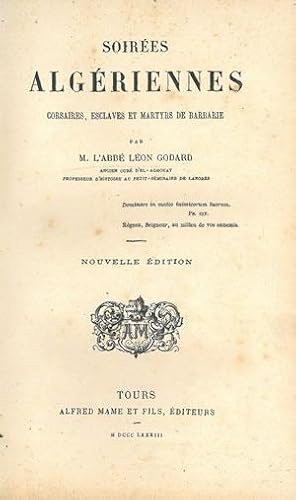 Bild des Verkufers fr SOIRES ALGRIENNES. CORSAIRES, ESCLAVES ET MARTYRS DE BARBARIE. zum Verkauf von Librera Anticuaria Galgo