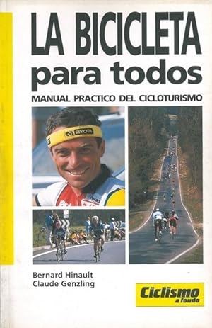 Bild des Verkufers fr LA BICICLETA PARA TODOS. Manual prctico del cicloturismo. zum Verkauf von Librera Anticuaria Galgo