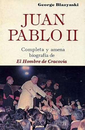 Seller image for JUAN PABLO II. El Hombre de Cracovia. for sale by Librera Anticuaria Galgo