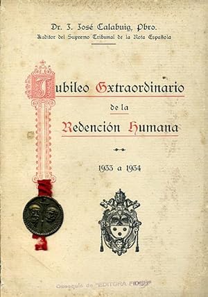 Bild des Verkufers fr JUBILEO EXTRAORDINARIO DE LA REDENCIN HUMANA. 1933 a 1934. zum Verkauf von Librera Anticuaria Galgo
