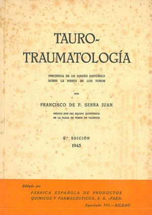 Imagen del vendedor de TAURO-TRAUMATOLOGA. HERIDAS POR ASTA DE TORO. PRECEDIDA DE UN DISEO HISTRICO SOBRE LA FIESTA DE LOS TOROS. a la venta por Librera Anticuaria Galgo