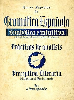 Imagen del vendedor de CURSO SUPERIOR DE GRAMTICA ESPAOLA. SIMBLICA E INTUITIVA. a la venta por Librera Anticuaria Galgo