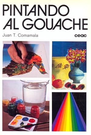 Seller image for PINTANDO AL GOUACHE. for sale by Librera Anticuaria Galgo