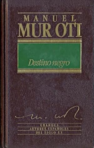 Imagen del vendedor de DESTINO NEGRO. (Grandes Autores Espaoles del Siglo XX. n 44). a la venta por Librera Anticuaria Galgo