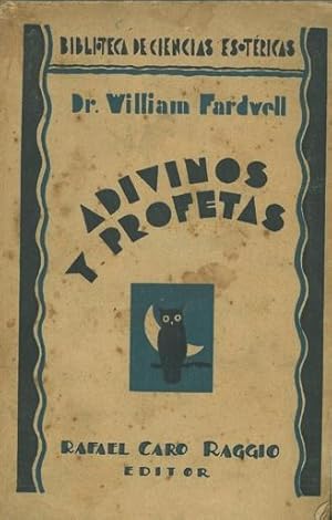 Seller image for ADIVINOS Y PROFETAS. for sale by Librera Anticuaria Galgo