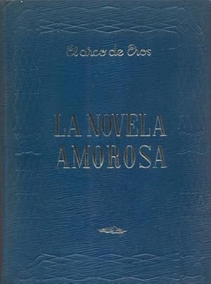 Imagen del vendedor de LA NOVELA AMOROSA 1. DAFNIS Y CLOE - TRISTAN E ISEO - LA PRINCESA DE CLEVES - MANON LESCAUT - PABLO Y VIRGINIA - WERTHER - LOS NOVIOS. a la venta por Librera Anticuaria Galgo