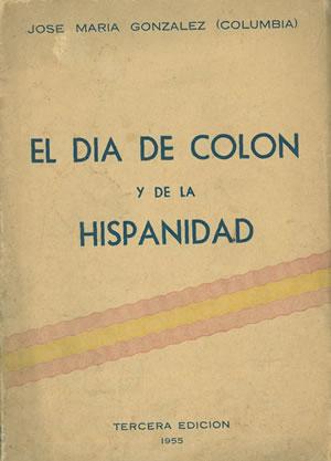 Imagen del vendedor de EL DA DE COLN Y DE LA HISPANIDAD. a la venta por Librera Anticuaria Galgo