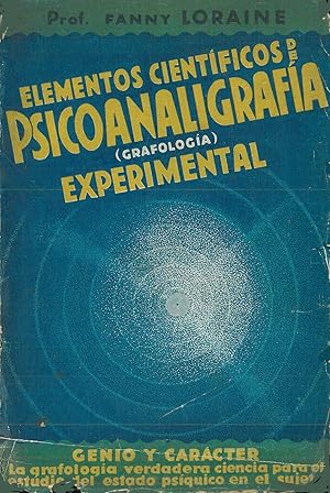 Imagen del vendedor de ELEMENTOS CIENTFICOS DE PSICOANALIGRAFA (GRAFOLOGA) EXPERIMENTAL. a la venta por Librera Anticuaria Galgo