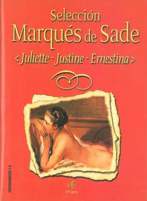 Imagen del vendedor de SELECCIN MARQUES DE SADE. JULIETTE - JUSTINE - ERNESTINA. a la venta por Librera Anticuaria Galgo