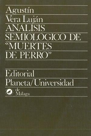 Seller image for ANLISIS SEMIOLGICO DE 'MUERTES DE PERRO'. for sale by Librera Anticuaria Galgo