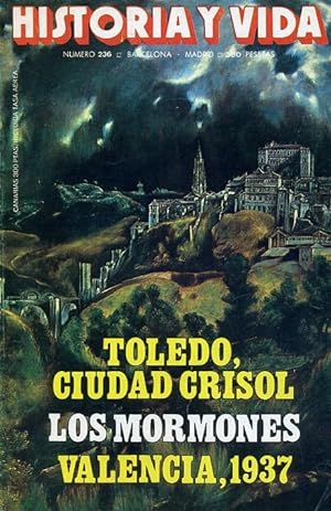Imagen del vendedor de HISTORIA Y VIDA. n 236. TOLEDO, CIUDAD CRISOL. (En el mismo nmero: LOS MORMONES - VALENCIA, 1937). a la venta por Librera Anticuaria Galgo