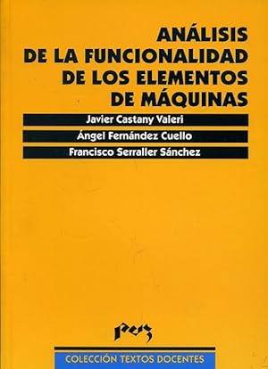 Bild des Verkufers fr ANLISIS DE LA FUNCIONALIDAD DE LOS ELEMENTOS DE MQUINAS. zum Verkauf von Librera Anticuaria Galgo