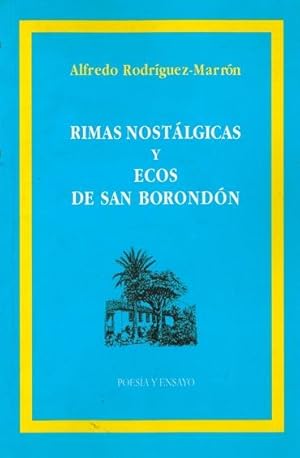 Imagen del vendedor de RIMAS NOSTLGICAS Y ECOS DE SAN BORONDN. Poesa y ensayo. a la venta por Librera Anticuaria Galgo