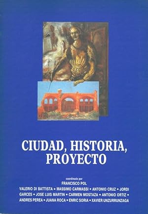 Imagen del vendedor de CIUDAD, HISTORIA, PROYECTO. II Curso sobre recuperacin de las ciudades histricas. a la venta por Librera Anticuaria Galgo