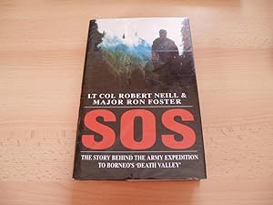 Seller image for S.O.S.: The Truth Behind the Army Expedition to Borneo's Death Valley for sale by Terry Blowfield