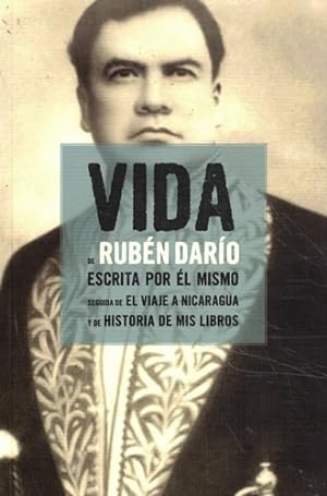 Image du vendeur pour Vida de Rubn Daro escrita por l mismo mis en vente par Librera Cajn Desastre