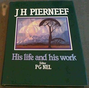 Seller image for J.H. Pierneef: His Life and His Work for sale by Chapter 1