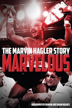 Imagen del vendedor de Marvelous : The Marvin Hagler Story a la venta por GreatBookPrices