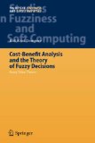 Imagen del vendedor de Cost-Benefit Analysis and the Theory of Fuzzy Decisions: Fuzzy Value Theory (Studies in Fuzziness and Soft Computing,) a la venta por Versandbuchhandlung Kisch & Co.