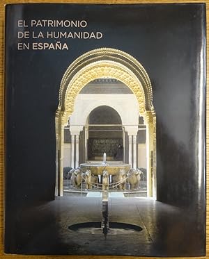 Imagen del vendedor de El Patrimonio de la Humanidad en Espana a la venta por Mullen Books, ABAA