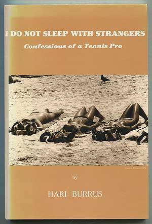 Bild des Verkufers fr I Do Not Sleep With Strangers: Confessions of a Tennis Pro zum Verkauf von Between the Covers-Rare Books, Inc. ABAA