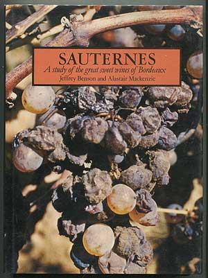 Bild des Verkufers fr Sauternes: A Study of the Great Sweet Wines of Bordeaux zum Verkauf von Between the Covers-Rare Books, Inc. ABAA