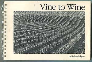 Bild des Verkufers fr Vine to Wine zum Verkauf von Between the Covers-Rare Books, Inc. ABAA