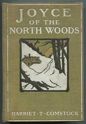 Seller image for Joyce of The North Woods for sale by Between the Covers-Rare Books, Inc. ABAA