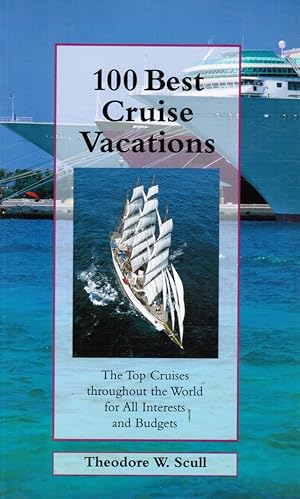 100 Best Cruise Vacations (AUTOGRAPHED)